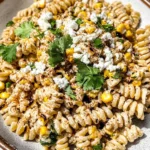 Mexican Street Corn Pasta Salad
